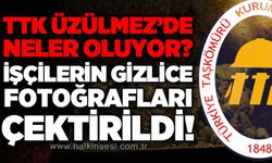 TTK Üzülmez Müessesesi'nde neler oluyor: İşçilerin gizlice fotoğrafları çektirildi!