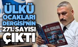 Ülkü Ocakları Dergisi’nin 271. sayısı çıktı