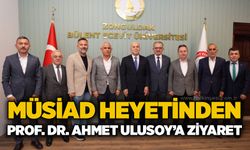 MÜSİAD Zonguldak Heyetinden Rektör Prof. Dr. Ahmet Ulusoy’a ziyaret