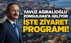 Yavuz Ağıralioğlu Zonguldak’a geliyor: İşte ziyaret programı!