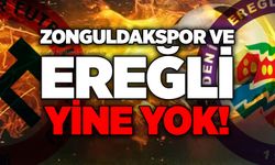 Zonguldakspor ve Ereğli yine yok!