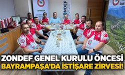 ZONDEF Genel Kurulu öncesi Bayrampaşa’da istişare zirvesi!