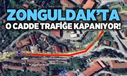 Zonguldak’ta o cadde araç trafiğine kapatılacak