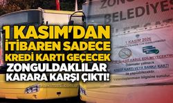 1 Kasım'dan itibaren sadece kredi kartı geçecek: Zonguldaklılar karara karşı çıktı!