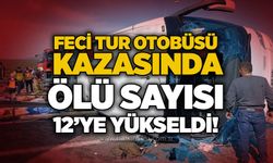 Feci tur otobüsü kazasında ölü sayısı 12’ye yükseldi!