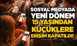 Sosyal medyada yeni dönem: 15 yaşından küçüklere erişim kapatıldı!