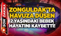 Zonguldak'ta havuza düşen 2 yaşındaki bebek hayatını kaybetti!