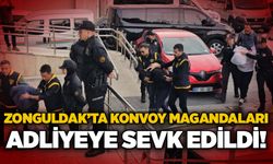 Zonguldak’ta konvoy magandaları adliyeye sevk edildi!