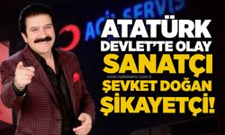 Atatürk Devlet’te olay: Sanatçı Şevket Doğan şikayetçi!