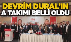 Devrim Dural’ın A Takımı belli oldu