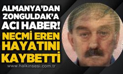 Almanya'dan Zonguldak'a acı haber: Necmi Eren hayatını kaybetti
