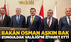 Bakan Osman Aşkın Bak Zonguldak Valiliği’ni ziyaret etti
