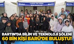 Bartın’da Bilim Ve Teknoloji Şöleni: 60 Bin Kişi BARÜ’de buluştu!