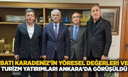 Batı Karadeniz'in yöresel değerleri Ve turizm yatırımları Ankara'da görüşüldü