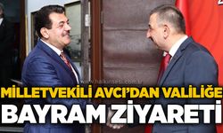 Milletvekili Avcı’dan Valiliğe bayram ziyareti