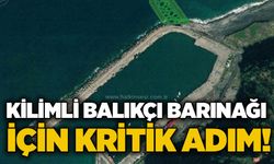 Kilimli Balıkçı Barınağı için kritik adım!