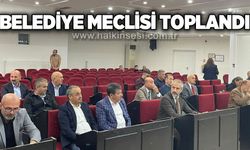 Belediye Meclisi toplandı