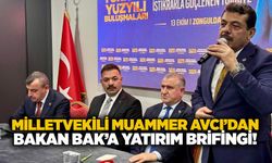 Milletvekili Muammer Avcı’dan Bakan Bak’a yatırım brifingi!