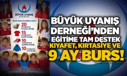 Büyük Uyanış Derneği’nden eğitime tam destek: Kıyafet, kırtasiye ve 9 ay burs!
