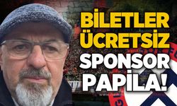 Biletler ücretsiz, sponsor Papila!