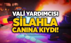 Vali Yardımcısı silahla canına kıydı!