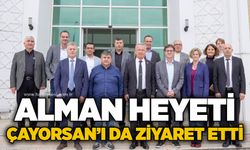 Alman heyeti ÇAYORSAN’ı da ziyaret etti