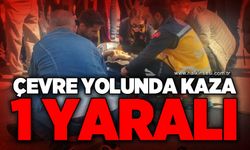 Çevre yolunda trafik kazası: 1 yaralı