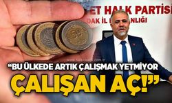 CHP Zonguldak İl Başkanı Olcay Can: “Bu ülkede artık çalışmak yetmiyor, çalışan aç!”