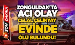 Zonguldak'ta acı olay: Celal Çelikyay evinde ölü bulundu!