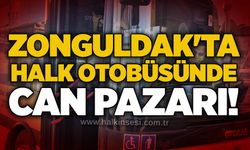 Zonguldak'ta Halk otobüsünde can pazarı!