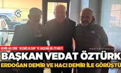 Vedat Öztürk'ten Gelik'teki maden faciasının ardından Demir Madencilik'e ziyaret