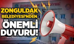 Zonguldak Belediyesi’nden önemli duyuru!