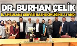 Zonguldak İl Ambulans Servisi'nin yeni başhekimi Dr. Burhan Çelik oldu