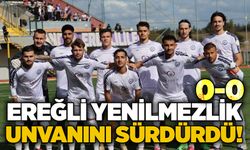 Ereğli yenilmezlik unvanını sürdürdü! 0-0