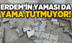 Erdem'in yaması da yama tutmuyor!
