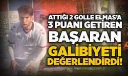 Attığı 2 golle Elmas’a 3 puanı getiren Başaran, galibiyeti değerlendirdi!