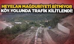 Heyelan mağduriyeti bitmiyor: 5 kilometrelik köy yolunda trafik kilitlendi!