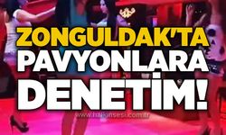 Zonguldak'ta pavyonlara denetim!