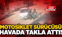 Motosiklet sürücüsü havada takla attı!