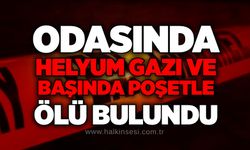Odasında helyum gazı ve başında poşetle ölü bulundu