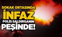Sokak ortasında infaz: Polis saldırganın peşinde!