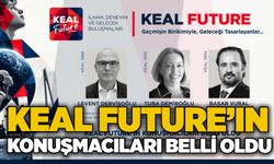KEAL Future’ın konuşmacıları belli oldu