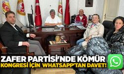 Zafer Partisi'nde Kömür Kongresi için WhatsApp'tan davet!