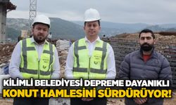 Kilimli Belediyesi depreme dayanıklı konut hamlesini sürdürüyor!