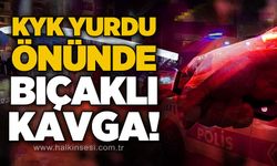 KYK yurdu önünde bıçaklı kavga çıktı!