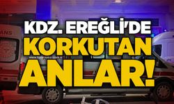Kdz. Ereğli'de korkutan anlar!