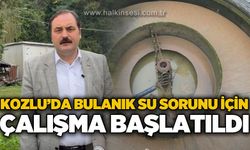 Kozlu'da bulanık su sorunu için çalışma başlatıldı