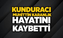 Kunduracı Muhittin Karanlık hayatını kaybetti