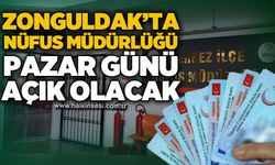 Zonguldak'ta Nüfus Müdürlüğü Pazar günü açık olacak