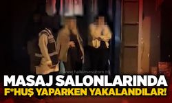 Masaj salonlarında f*huş yaparken yakalandılar!